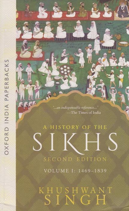 A History of the Sikhs Vol 1 (1469-1839)
