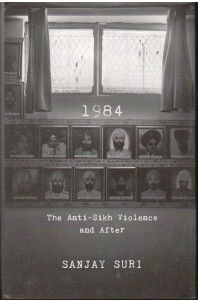 1984 The Anti Sikh Violence And After