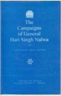 The Campains of General Hari Singh Nalwa