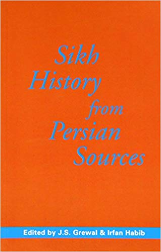 Sikh History From Persian Sources
