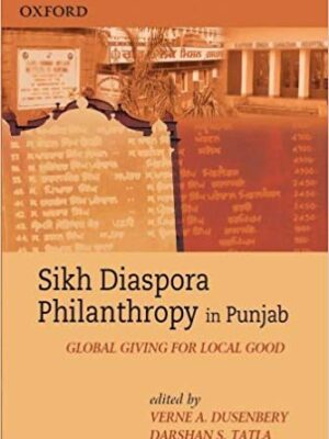 Sikh Diaspora Philanthropy in Punjab Global Giving For Local Good