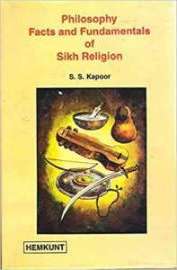 Philosophy Facts and Fundamentals of Sikh Religion