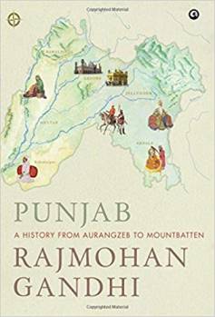 Punjab A History From Aurangzeb To Mountbatten