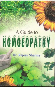 A Guide To Homoeopathy
