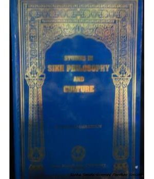 Studies in Sikh Philosophy and Culture