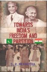 Towards India Freedom And Partition