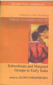 Subordinate And Marginal Groups in Early India