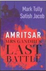 Amritsar Mrs Gandhi Last Battle