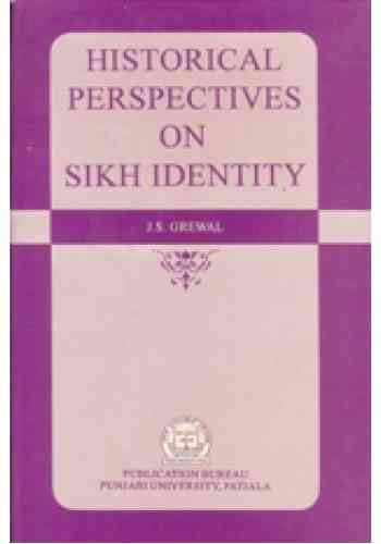 Historical Perspectives on Sikh Identity