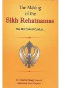 The Making of The Sikh Rehatnamas