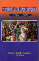 Maharaja Jassa Singh Ramgarhia (1723-1803)