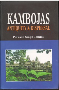 Kambojas Antiquity & Dispersal