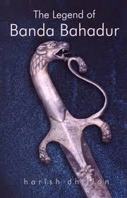 The Legend of Banda Bahadur