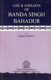 Life and Exploits of Banda Singh Bahadur