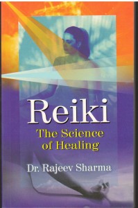 Reiki The Science of Healing