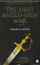 The First Anglo Sikh War 1845-46