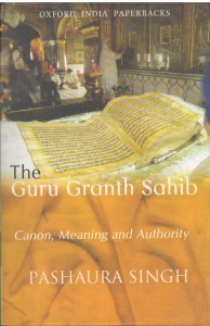 The Guru Granth Sahib Canon Meaning And Authority
