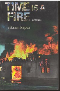 Time Is A Fire A Novel
